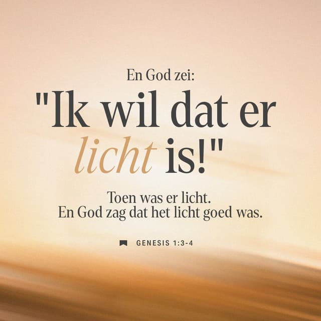 Genesis 1:2-4 - De aarde nu was woest en leeg, en duisternis lag over de watervloed; en de Geest van God zweefde boven het water.
En God zei: Laat er licht zijn! En er was licht.
En God zag het licht dat het goed was; en God maakte scheiding tussen het licht en de duisternis.