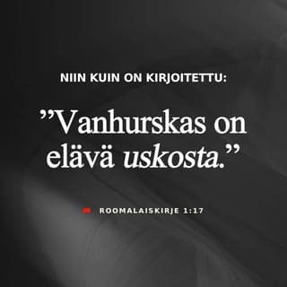 Kirje roomalaisille 1:16-32 - Minä en häpeä evankeliumia, sillä se on Jumalan voima ja se tuo pelastuksen kaikille, jotka sen uskovat, ensin juutalaisille, sitten myös kreikkalaisille. Siinä Jumalan vanhurskaus ilmestyy uskosta uskoon. Onhan kirjoitettu: »Uskosta vanhurskas saa elää.»
Jumalan viha ilmestyy taivaasta ja kohdistuu kaikkeen jumalattomuuteen ja vääryyteen, jota ihmiset tekevät pitäessään totuutta vääryyden vallassa. Sen, mitä Jumalasta voidaan tietää, he kyllä voivat nähdä. Onhan Jumala ilmaissut sen heille. Hänen näkymättömät ominaisuutensa, hänen ikuinen voimansa ja jumaluutensa, ovat maailman luomisesta asti olleet nähtävissä ja havaittavissa hänen teoissaan. Sen vuoksi he eivät voi puolustautua. Vaikka he ovat tunteneet Jumalan, he eivät ole kunnioittaneet ja kiittäneet häntä Jumalana, vaan heidän ajatuksensa ovat käyneet turhanpäiväisiksi ja heidän ymmärtämätön sydämensä on pimentynyt.
He väittävät olevansa viisaita mutta ovat tulleet tyhmiksi, ja he ovat vaihtaneet katoamattoman Jumalan kirkkauden katoavaisten ihmisten ja lintujen, nelijalkaisten ja matelijoiden kuviin. Sen vuoksi Jumala on jättänyt heidät mielihalujensa valtaan sellaiseen saastaisuuteen, että he keskinäisissä suhteissaan häpäisevät oman ruumiinsa. He ovat vaihtaneet Jumalan totuuden valheeseen, he ovat kunnioittaneet ja palvelleet luotua eivätkä Luojaa – olkoon hän ikuisesti ylistetty, aamen. Siksi Jumala on jättänyt heidät häpeällisten himojen valtaan. Naiset ovat vaihtaneet luonnollisen sukupuoliyhteyden luonnonvastaiseen, ja miehet ovat samoin luopuneet luonnollisesta yhteydestä naisiin ja heissä on syttynyt himo toisiaan kohtaan. Miehet ovat harhautuneet harjoittamaan keskenään säädyttömyyttä ja saavat ansaitsemansa palkan.
Koska he eivät ole antaneet arvoa Jumalan tuntemiselle, on Jumala jättänyt heidät arvottomien ajatusten valtaan, tekemään sellaista mikä ei sovi. He ovat täynnä kaikenlaista vääryyttä, halpamaisuutta, ahneutta ja pahuutta, täynnä kateutta, murhanhimoa, riitaisuutta, petollisuutta ja pahansuopuutta, he panettelevat ja parjaavat, vihaavat Jumalaa, ovat röyhkeitä ja pöyhkeitä, rehenteleviä ja pahanilkisiä, vanhemmilleen tottelemattomia, ymmärtämättömiä ja epäluotettavia, rakkaudettomia ja säälimättömiä. Vaikka he tietävät Jumalan säätäneen, että ne, jotka käyttäytyvät tällä tavoin, ovat ansainneet kuoleman, he toimivat itse näin, vieläpä osoittavat hyväksymistään, kun muut tekevät samoin.