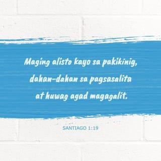 James 1:19-24 - My dear brothers and sisters, take note of this: Everyone should be quick to listen, slow to speak and slow to become angry, because human anger does not produce the righteousness that God desires. Therefore, get rid of all moral filth and the evil that is so prevalent and humbly accept the word planted in you, which can save you.
Do not merely listen to the word, and so deceive yourselves. Do what it says. Anyone who listens to the word but does not do what it says is like someone who looks at his face in a mirror and, after looking at himself, goes away and immediately forgets what he looks like.