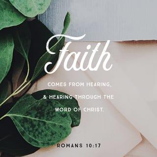 Roum 10:17 - Tan kat to aya, ara onot ror ma natiny a ka to: Vaamuan tsom non, a vainy ma nongoiny a ka te tsue ror fuainy tsoiny favaanan ten Gov nane Krais, ai tan kat to aya, ri ma faason tsun ten Krais. Ana ra natiny ror a ka te jiats of me Gov, fuainy tsoiny favaanan Tsunia ma favaanan of rara rin vaanan ten Krais.