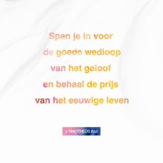 1 Timotheüs 6:12-16 - Span je in voor de goede wedloop van het geloof en behaal de prijs van het eeuwige leven. Daartoe ben je geroepen en daarover heb je voor vele getuigen een krachtig getuigenis afgelegd. Voor God, die klaar staat om ieder het eeuwige leven te geven en voor Christus Jezus, die voor Pontius Pilatus een krachtig getuigenis aflegde, draag ik je op te doen wat ik gezegd heb. Dan zal er niets op je zijn aan te merken tot de dag dat onze Here Jezus Christus zal verschijnen. Zijn verschijning zal op de juiste tijd komen door de goede en enige Heerser, de Koning der koningen en de Heer der heren. Hij is als enige onsterfelijk en woont in zo’n helder licht dat geen mens Hem kan benaderen. Geen mens heeft Hem ooit gezien of zal Hem ooit zien. Voor Hem is de eer en de eeuwige macht, voor altijd. Amen.