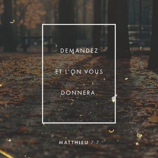 Matthieu 7:7-11 NFC Nouvelle Français courant