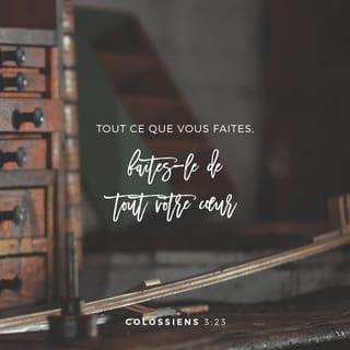 Colossiens 3:22-25 NFC Nouvelle Français courant