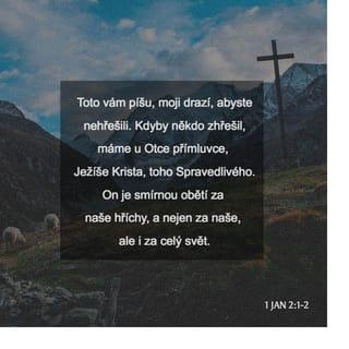 1 Jan 2:1-2 CSP Český studijní překlad
