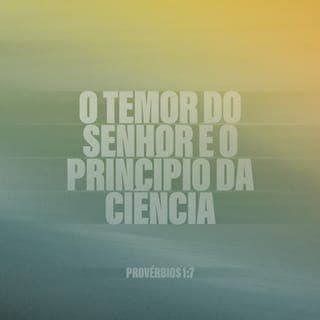 Provérbios 1:7-9 - O temor do Senhor é o princípio do saber, mas os insensatos desprezam a sabedoria e o ensino. Meu filho, ouça o ensino de seu pai e não despreze a instrução de sua mãe. Porque serão um diadema de graça para a sua cabeça e colares para o seu pescoço.