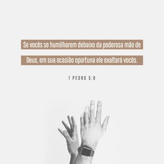 1Pedro 5:5-8 - Rogo igualmente aos jovens: sede submissos aos que são mais velhos; outrossim, no trato de uns com os outros, cingi-vos todos de humildade, porque Deus resiste aos soberbos, contudo, aos humildes concede a sua graça. Humilhai-vos, portanto, sob a poderosa mão de Deus, para que ele, em tempo oportuno, vos exalte, lançando sobre ele toda a vossa ansiedade, porque ele tem cuidado de vós. Sede sóbrios e vigilantes. O diabo, vosso adversário, anda em derredor, como leão que ruge procurando alguém para devorar