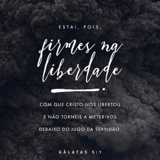 Gálatas 5:1-3 - Cristo nos libertou para que nós sejamos realmente livres. Por isso, continuem firmes como pessoas livres e não se tornem escravos novamente.
Prestem atenção! Eu, Paulo, afirmo que, se vocês deixarem que os circuncidem, então Cristo não tem nenhum valor para vocês. Repito isto mais uma vez para qualquer homem que deixar que o circuncidem: esse homem é obrigado a obedecer a toda a lei.
