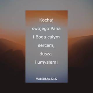 Ewangelia Mateusza 22:36-40 NBG Nowa Biblia Gdańska