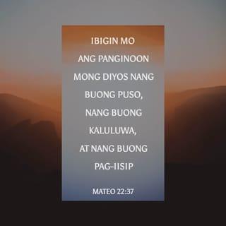 ម៉ាថាយ 22:37-39 - ព្រះយេស៊ូមានព្រះបន្ទូលថា៖ «“ត្រូវស្រឡាញ់ព្រះអម្ចាស់ជាព្រះរបស់អ្នក ឲ្យអស់ពីចិត្តគំនិត អស់ពីស្មារតី និងអស់ពីប្រាជ្ញា” ហ្នឹងហើយជាបទបញ្ជាទីមួយ ដែលសំខាន់ជាងគេបំផុត។ រីឯបទបញ្ជាទីពីរក៏សំខាន់ដូចគ្នាដែរ “គឺត្រូវស្រឡាញ់បងប្អូនឯទៀតៗឲ្យដូចស្រឡាញ់ខ្លួនឯង” ។