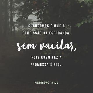 Hebreus 10:23 NTLH