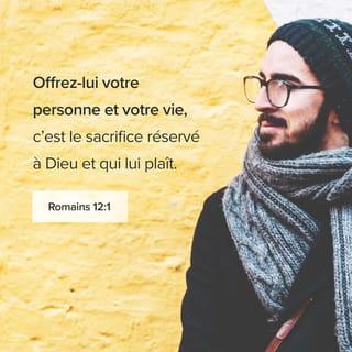 Romains 12:1-2 NFC Nouvelle Français courant