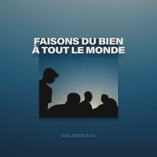 Galates 6:10 - Ainsi donc, chaque fois que nous avons l’occasion, nous devons faire de bonnes choses à tout le monde.
Certainement, nous devons plus faire de bonnes choses à ces personnes : des personnes qui, comme nous, croient en Christ.
Ces personnes appartiennent à la même famille que nous, parce que nous croyons tous en Christ.
