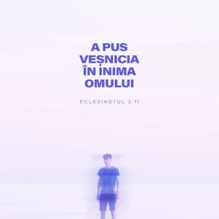 Eclesiastul 3:10-13 - Eu am văzut osteneala pe care Dumnezeu a dat-o fiilor oamenilor pentru a fi umiliți prin ea.
El a făcut fiecare lucru frumos la timpul lui; de asemenea a așezat lumea în inima lor, așa că nimeni nu poate cuprinde lucrarea pe care Dumnezeu o face de la început până la sfârșit.
Știu că nu este nimic bun în ei, decât pentru cineva să se bucure și să facă bine în viața sa.
Și de asemenea ca orice om să mănânce și să bea și să se bucure de binele din toată munca lui, ea este darul lui Dumnezeu.