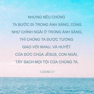 I Giăng 1:7 VIE1925 Kinh Thánh Tiếng Việt 1925