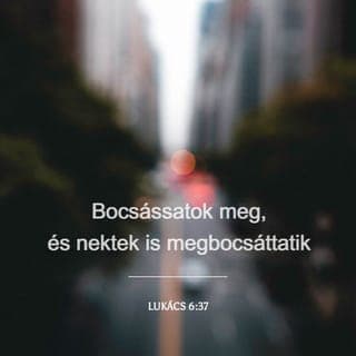 Lukács evangéliuma 6:37 - „Ne ítéljetek el másokat, és akkor titeket sem ítélnek el! Senkit se vádoljatok vagy hibáztassatok, és akkor titeket sem vádolnak majd! Bocsássatok meg másoknak, és akkor nektek is meg fognak bocsátani!