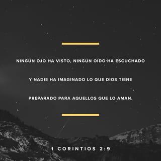 1 Corintios 2:9 TLA Traducción en Lenguaje Actual
