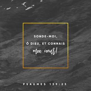 ទំនុកតម្កើង 139:23-24 - ឱព្រះជាម្ចាស់អើយ សូមពិនិត្យមើលទូលបង្គំ
ដើម្បីឲ្យស្គាល់ចិត្តទូលបង្គំ
សូមល្បងលមើលទូលបង្គំ
ដើម្បីឲ្យជ្រាបអ្វីៗដែលទូលបង្គំគិត!
សូមទតមើលទូលបង្គំផង
ប្រសិនបើឃើញទូលបង្គំដើរខុសផ្លូវ
នោះសូមដឹកនាំទូលបង្គំឲ្យដើរក្នុងមាគ៌ា
ដែលនៅស្ថិតស្ថេរអស់កល្បជានិច្ចផង។