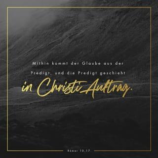 Römer 10:16-21 - Aber nicht jeder hört auf diese rettende Botschaft. So klagte bereits der Prophet Jesaja: »Herr, wer glaubt schon unserer Botschaft?«
Es bleibt dabei: Der Glaube kommt aus dem Hören der Botschaft; und diese gründet sich auf das, was Christus gesagt hat. Wie ist das nun bei den Juden? Haben sie etwa Gottes Botschaft nicht zu hören bekommen? Doch, natürlich! Es heißt ja in der Heiligen Schrift: »Auf der ganzen Erde hört man diese Botschaft, sie erreicht noch die fernsten Länder.«
Dann aber stellt sich die Frage: Hat Israel sie vielleicht nicht verstanden? Doch! Denn schon bei Mose heißt es: »Ich werde euch eifersüchtig machen auf ein Volk, das bisher nicht zu mir gehörte. Ich will euch zornig machen auf Menschen, die nichts von mir wissen.« Später wagt Jesaja sogar ganz offen zu sagen: »Die mich gar nicht gesucht haben, die haben mich gefunden, und ich habe mich denen gezeigt, die niemals nach mir fragten.« Aber zu seinem eigenen Volk muss Gott sagen: »Den ganzen Tag habe ich meine Hände nach dem Volk ausgestreckt, das sich nichts sagen lässt und gegen meinen Willen handelt!«