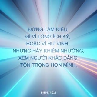 ဖိလိပၸိၾသဝါဒစာ 2:3-4 - မည္သည့္အမႈကိုမွ် တုၿပိဳင္လိုေသာစိတ္ႏွင့္လည္းေကာင္း၊ အခ်ည္းႏွီးေက်ာ္ေစာလိုေသာစိတ္ႏွင့္လည္းေကာင္း မျပဳဘဲ ႏွိမ့္ခ်ေသာစိတ္ရွိလ်က္ သူတစ္ပါးတို႔သည္ မိမိတို႔ထက္ ထူးျမတ္သည္ဟု မွတ္ယူၾကေလာ့။ သင္တို႔တစ္ဦးစီသည္ မိမိအက်ိဳးကိုသာမၾကည့္ရႈဘဲ သူတစ္ပါး၏အက်ိဳးကိုလည္း ၾကည့္ရႈၾကေလာ့။