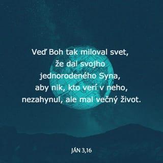 Ján 3:16-17 SEB Slovenský ekumenický preklad