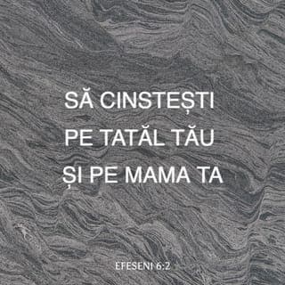 Efeseni 6:1-8 - Copii, ascultați în Domnul de părinții voștri, căci este drept. „Să cinstești pe tatăl tău și pe mama ta” – este cea dintâi poruncă însoțită de o făgăduință – „ca să fii fericit și să trăiești multă vreme pe pământ.” Și voi, părinților, nu întărâtați la mânie pe copiii voștri, ci creșteți-i în mustrarea și învățătura Domnului. Robilor, ascultați de stăpânii voștri pământești cu frică și cutremur, în curăție de inimă, ca de Hristos. Slujiți-le nu numai când sunteți sub ochii lor, ca și cum ați vrea să plăceți oamenilor, ci ca niște robi ai lui Hristos, care fac din inimă voia lui Dumnezeu. Slujiți-le cu bucurie, ca Domnului, iar nu oamenilor, căci știți că fiecare, fie rob, fie slobod, va primi răsplată de la Domnul, după binele pe care-l va fi făcut.