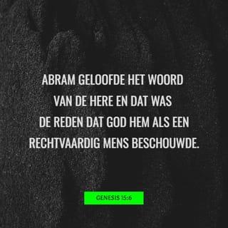Genesis 15:6-19-21 - Abram geloofde het woord van de HERE en dat was de reden dat God hem als een rechtvaardig mens beschouwde. Hij zei tegen Abram: ‘Ik ben de HERE, die u vanuit Ur der Chaldeeën hier heeft gebracht om u dit land te geven.’ Abram vroeg: ‘Maar HERE, mijn God, hoe kan ik er zeker van zijn dat U mij dit land zult geven?’ God antwoordde: ‘Haal een driejarige jonge koe, een driejarige geit, een driejarige ram, een tortelduif en een jonge duif.’ Abram hakte de dieren in tweeën, maar liet de vogels heel. Toen de roofvogels op de kadavers neerstreken, joeg Abram ze weg.
Bij het ondergaan van de zon viel Abram in een diepe slaap en kreeg een angstige droom. Toen zei God tegen Abram: ‘Uw nakomelingen zullen vierhonderd jaar in een vreemd land wonen, ze zullen daar slaven zijn en slecht behandeld worden. Maar het volk dat hen onderdrukt, zal Ik straffen. Daarna zal uw volk wegtrekken met grote rijkdommen. Maar u zult een hoge leeftijd bereiken en rustig kunnen sterven. Na vier generaties zullen uw nakomelingen hier terugkeren, want eerder zal de slechtheid van de Amorieten niet het peil bereiken, waarop Ik ze zal straffen.’
Toen de zon onder was en het donker begon te worden, zag Abram een rokende vuurpot en een vlammende fakkel tussen de helften van de dode dieren doorgaan. Die dag sloot de HERE een verbond met Abram en zei: ‘Ik zal dit land aan uw nakomelingen geven, van de Nijl tot de rivier de Eufraat. En zij zullen de Kenieten, de Kenizzieten, de Kadmonieten, de Hethieten, de Perizzieten, de Refaïeten, de Amorieten, de Kanaänieten, de Girgasieten en de Jebusieten onderwerpen.’