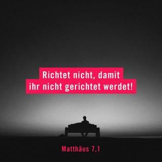 Matthäus 7:1-5 SCH2000 Die Bibel (Schlachter 2000)