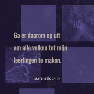 Matteüs 28:19 NBG51 NBG-vertaling 1951