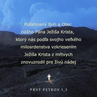Prvý Petrov 1:3-9 SLB Biblia - Evanjelický preklad