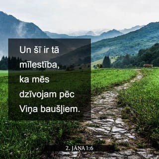 2. Jāņa 1:6-9 - Un šī ir tā mīlestība, ka mēs dzīvojam pēc Viņa baušļiem. Šis ir tas bauslis, kā jūs esat dzirdējuši no sākuma, lai jūs dzīvotu pēc tā. Jo daudzi maldinātāji ir izgājuši pasaulē; kas neapliecina miesā nākušo Jēzu Kristu, tas ir maldinātājs un antikrists. Lūkojieties uz sevi, ka nepazaudējat to, ko mēs esam darbā panākuši, bet ka saņemat pilnu algu. Ikviens, kas aiziet no Kristus mācības un nepaliek tanī, ir bez Dieva; tam, kas paliek šinī mācībā, ir Tēvs un Dēls.