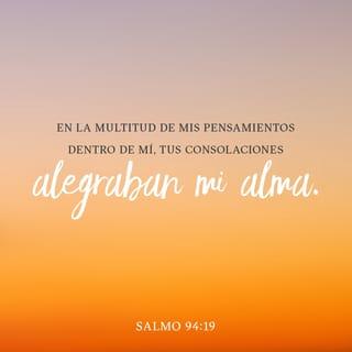 Salmos 94:19 RVR1960