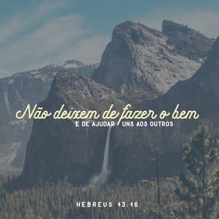 Hebreus 13:15-16 NTLH