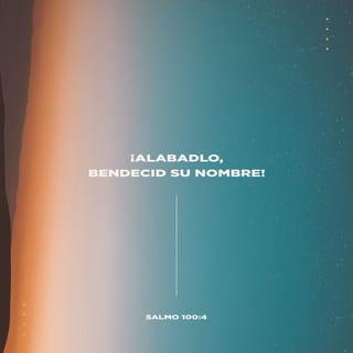 SALMOS 100:3-5 - Reconoced que Jehová es Dios;
Él nos hizo, y no nosotros a nosotros mismos;
Pueblo suyo somos, y ovejas de su prado.
Entrad por sus puertas con acción de gracias,
Por sus atrios con alabanza;
Alabadle, bendecid su nombre.
Porque Jehová es bueno; para siempre es su misericordia,
Y su verdad por todas las generaciones.