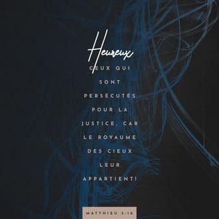 Matthieu 5:10-11 NFC Nouvelle Français courant