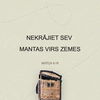 Matthew 6:19-21 - Lay not up for yourselves treasures upon earth, where moth and rust doth corrupt, and where thieves break through and steal: but lay up for yourselves treasures in heaven, where neither moth nor rust doth corrupt, and where thieves do not break through nor steal: for where your treasure is, there will your heart be also.