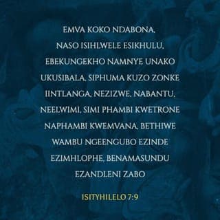 ISITYHILELO 7:9 - Emva koko ndabona, naso isihlwele esikhulu, ebekungekho namnye unako ukusibala, siphuma kuzo zonke iintlanga, nezizwe, nabantu, neelwimi, simi phambi kwetrone naphambi kweMvana, bethiwe wambu ngeengubo ezinde ezimhlophe, benamasundu ezandleni zabo