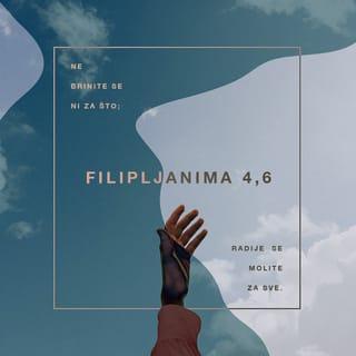 Filipljanima 4:6-7 BKJ