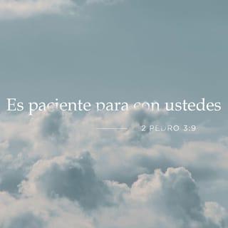 2 PEDRO 3:8-16 - Mas, oh amados, no ignoréis esto: que para con el Señor un día es como mil años, y mil años como un día. El Señor no retarda su promesa, según algunos la tienen por tardanza, sino que es paciente para con nosotros, no queriendo que ninguno perezca, sino que todos procedan al arrepentimiento. Pero el día del Señor vendrá como ladrón en la noche; en el cual los cielos pasarán con grande estruendo, y los elementos ardiendo serán deshechos, y la tierra y las obras que en ella hay serán quemadas.
Puesto que todas estas cosas han de ser deshechas, ¡cómo no debéis vosotros andar en santa y piadosa manera de vivir, esperando y apresurándoos para la venida del día de Dios, en el cual los cielos, encendiéndose, serán deshechos, y los elementos, siendo quemados, se fundirán! Pero nosotros esperamos, según sus promesas, cielos nuevos y tierra nueva, en los cuales mora la justicia.
Por lo cual, oh amados, estando en espera de estas cosas, procurad con diligencia ser hallados por él sin mancha e irreprensibles, en paz. Y tened entendido que la paciencia de nuestro Señor es para salvación; como también nuestro amado hermano Pablo, según la sabiduría que le ha sido dada, os ha escrito, casi en todas sus epístolas, hablando en ellas de estas cosas; entre las cuales hay algunas difíciles de entender, las cuales los indoctos e inconstantes tuercen, como también las otras Escrituras, para su propia perdición.