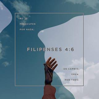 Filipenses 4:6 NVI Nueva Versión Internacional - Español