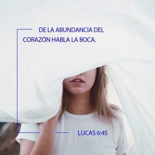S. Lucas 6:45 RVR1960