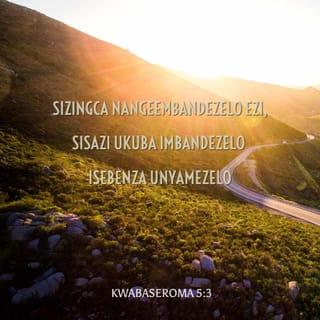 KWABASEROMA 5:5-11 - ithemba ke alidanisi, ngokuba uthando lukaThixo luthululelwe ezintliziyweni zethu ngoMoya oyiNgcwele, esamnikwayo.
Kuba uKristu uthe, sakubon' ukuba sisengama-athalala, wabafela ngexesha elimisiweyo abangahloneli Thixo. Kuba kungángenkankulu ukuthi ubani afele ilungisa; kuba uthi mhlawumbi ubani abe nobuganga bokumfela olungileyo; ke yena uThixo uqondakalisa okwakhe ukusithanda ngokuthi, sakubon' ukuba sisengaboni, uKristu asifele. Kokukhona sigwetyelwe nje ngegazi lakhe, siya kusindiswa ngaye kuyo ingqumbo. Kuba xa sithe, besiziintshaba nje, saxolelaniswa noThixo ngako ukufa koNyana wakhe: kokhona, síxolelanisiwe nje, siya kusindiswa ngobomi bakhe. Asikukuphela ke oko; singabazingca nokuzingca nangaye uThixo, ngayo iNkosi yethu uYesu Kristu, esamkele ngayo kalokunje uxolelaniso olo.