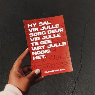 FILIPPENSE 4:18-19 - Maar ek het alles ontvang en ek het meer as genoeg. Noudat ek van Epafroditos ontvang het wat julle gestuur het, het ek alles wat ek nodig het. Julle gawe is voor God 'n offer met lieflike geur, vir Hom aanneemlik en welgevallig. En my God sal in elke behoefte van julle ryklik voorsien volgens sy wonderbaarlike rykdom in Christus Jesus.