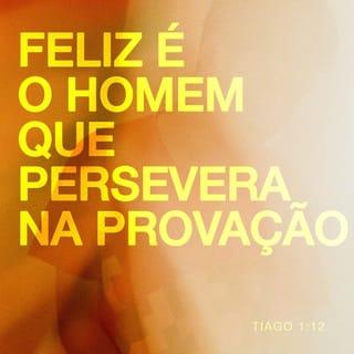 Tiago 1:12 NVI Nova Versão Internacional - Português