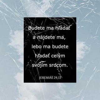 Jeremiáš 29:12-13 SEB Slovenský ekumenický preklad