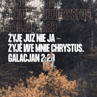 List do Galacjan 2:20 - Jestem ukrzyżowany razem z Chrystusem, więc nie żyję już ja lecz żyje we mnie Chrystus. A taki, jaki teraz żyję w cielesnej naturze żyję w wierze Syna Boga, który mnie umiłował i w ofierze oddał za mnie samego siebie.