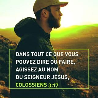 Colossiens 3:16-17 NEG79 Nouvelle Edition de Genève 1979