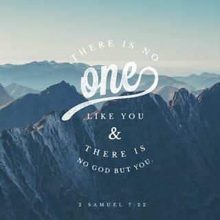 2 Samuel 7:22 NLT New Living Translation