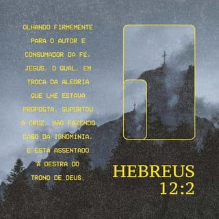Hebreus 12:2 NTLH