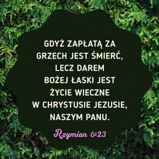 List do Rzymian 6:23 NBG Nowa Biblia Gdańska