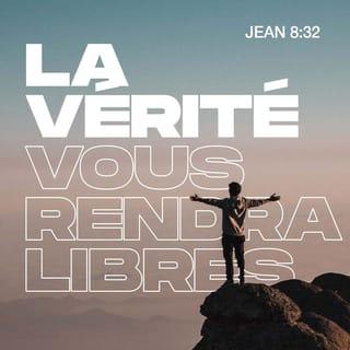 Jean 8:32 PDV2017